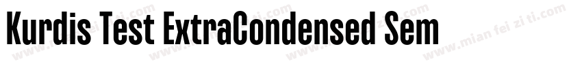 Kurdis Test ExtraCondensed SemiBold字体转换